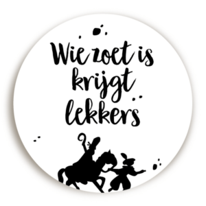 Wie zoet is krijgt lekkers